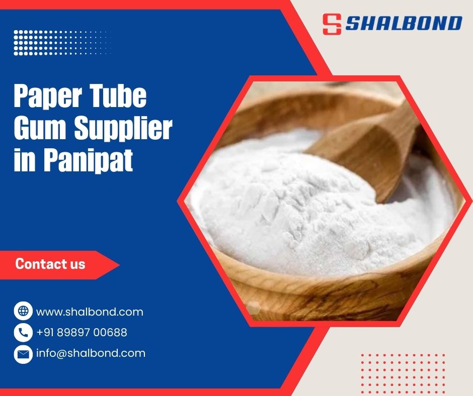 Paper Tube Gum Supplier in Panipat